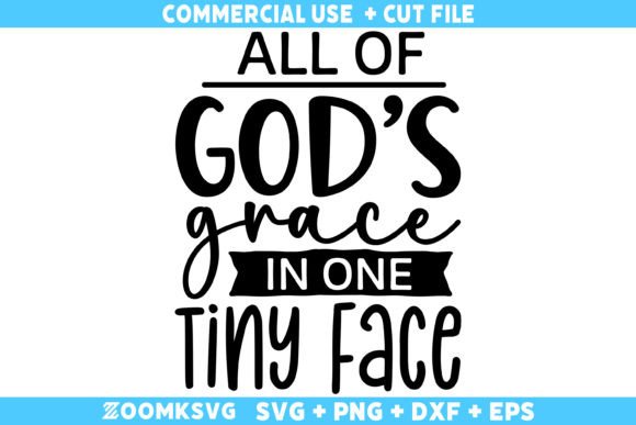 All of Gods Grace in One Tiny Face SVG