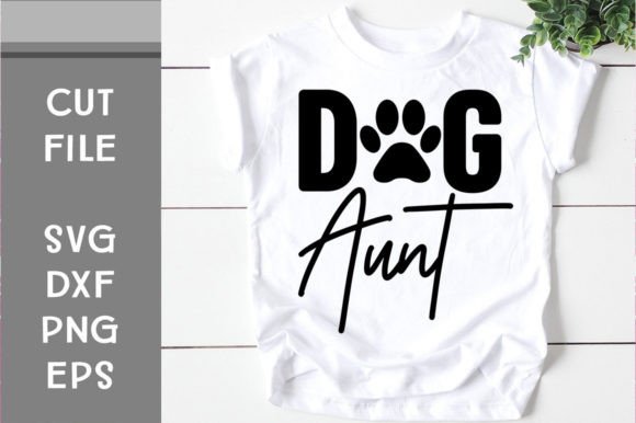 Dog Aunt SVG Cut File