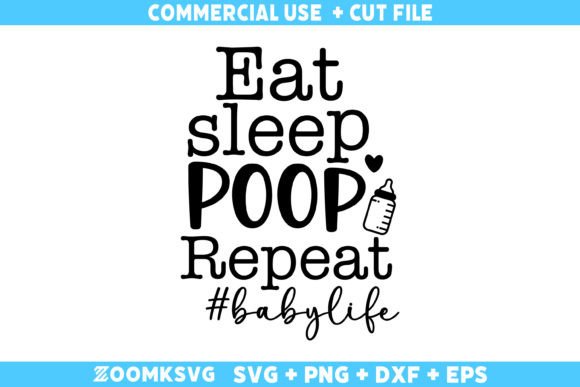 Eat Sleep Poop Repeat Baby Life SVG