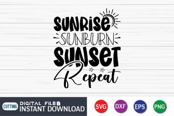Sunrise Sunburn Sunset Repeat SVG Cut