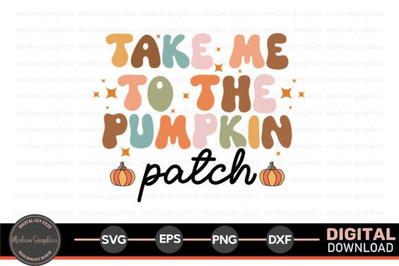 Take Me to the Pumpkin - Fall Quotes SVG