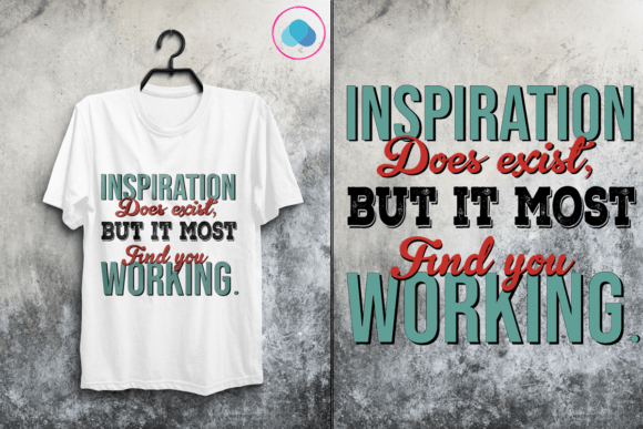 Work Motivation Quotes T-shirt Design