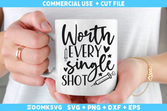 Worth Every Single Shot SVG, Baby Saying