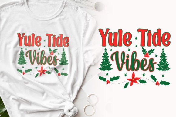 Yule Tide Vibes Christmas T-shirt Design